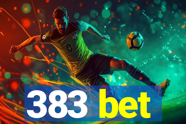 383 bet